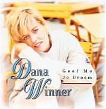 Dana Winner - Geef Me Je Droom