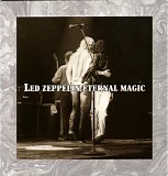 Led Zeppelin - Eternal Magic