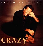 Julio Iglesias - Crazy