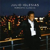 Julio Iglesias - Romantic Classics
