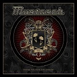 Mustasch - Thank You For The Demon