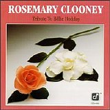 Rosemary Clooney - Here's To My Lady