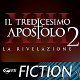 Andrea Farri - Il Tredicesimo Apostolo 2: La Rivelazione