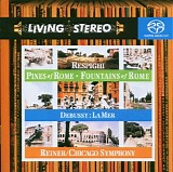 Debussy / Respighi / Reiner, Chi. - Respighi: Pines of Rome;Fountains of Rome & Debussy: La mer (SCAD hybrid)