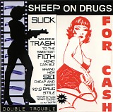 Sheep On Drugs - Double Trouble