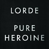Lorde - Pure Heroine (24-48)