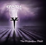 Trouble - The Distortion Field