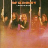 The Runaways - Queens Of Noise