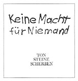 Ton Steine Scherben - Keine Macht fÃ¼r Niemand