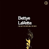 Bettye Lavette - I've Got My Own Hell To Raise