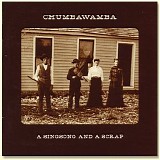Chumbawamba - A Singsong And A Scrap