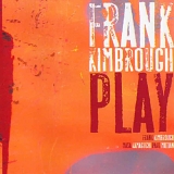 Frank Kimbrough - Play