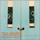 764-HERO - Weekends of Sound