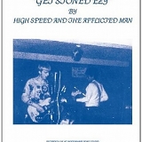 High Speed And The Afflicted Man - Get Stoned Ezy