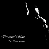 Sal Valentino - Dreamin' Man