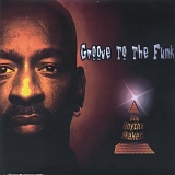 The Rhythm Makers - Groove to the Funk