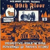 99th Floor, The - Teen Trash Vol. 9: The 99th Floor