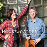 Nell Robinson & Jim Nunally - House & Garden