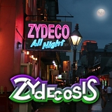 Zydecosis - Zydeco All Night