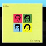 Swisher - Over Nothing