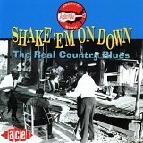 Various artists - Shake 'Em On Down - The Real Country Blues