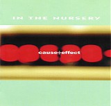 In The Nursery - Cause + Effect