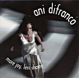 Ani DiFranco - More Joy, Less Shame