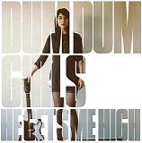 Dum Dum Girls - He Gets Me High