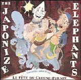 Japonize Elephants - Le FÃ¨te Du Cloune - Pirate