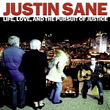 Justin Sane - Life, Love, And The Pursuit Of Justice