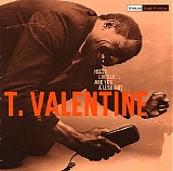 T. Valentine - Hello Lucille ... Are You A Lesbian?