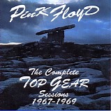 Pink Floyd - The Complete Top Gear Sessions 1967-1969