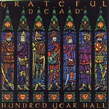 Grateful Dead - Hundred Year Hall