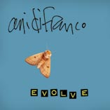 Ani Difranco - Evolve