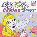 Dame Darcy & Coctails, The - Tardvark