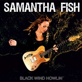 Samantha Fish - Black Winds Howlin'