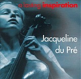 Jacqueline du Pré - A Lasting Inspiration