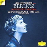 Anne Sofie von Otter / Cord Garben / Berliner Philharmoniker / James Levine - Berlioz: Les Nuits d'été; Mélodies; Roméo et Juliette