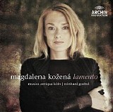 Magdalena Kožená / Musica Antiqua Köln / Reinhard Goebel - Lamento