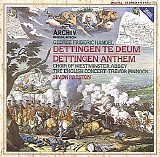 The English Concert / Choir of Westminster Abbey / Simon Preston - Dettingen Te Deum and Anthem