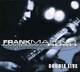 Frank Marino & Mahogany Rush - Double Live (2005 Remaster)