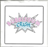 Bubblegum Crash! - Love Blood b/w Prison Song/Bird On A Wire
