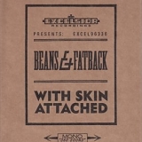 Beans & Fatback - With Skin Attached