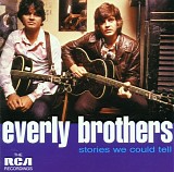 Everly Brothers The - The Storie We Could Tell