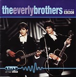 Everly Brothers The - Live At The BBC