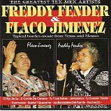 Freddy Fender & Flaco Jimenez - The Greatest Mex Artists