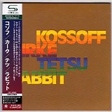 Kossoff Kirke Tetsu Rabbit - Kossoff Kirke Tetsu Rabbit