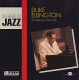Duke Ellington & His Orchestra - Au Temps Du Cotton Club