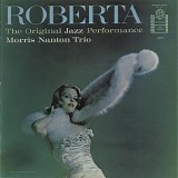 Morris Nanton Trio - The Original Jazz Performance Of Roberta