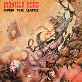 Manilla Road - Open The Gates